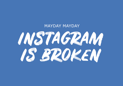 Instagram is Broken